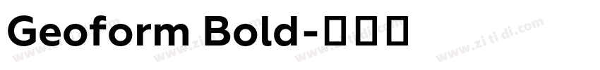 Geoform Bold字体转换